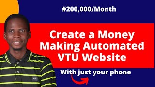 How to Create an Automated VTU Website // Make Money Online 2022