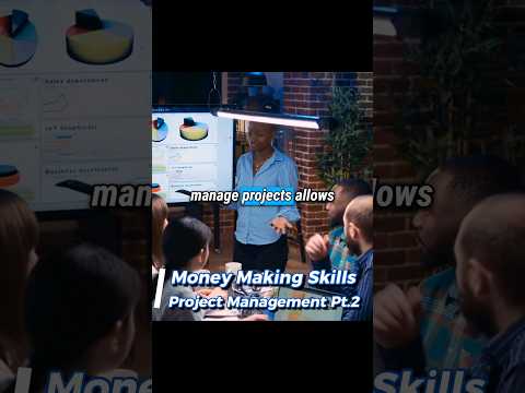 Money Making Skills (Project Management)