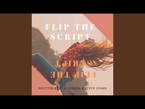 Flip the Script