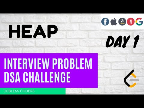 DSA INTERVIEW PREPARATION | DAY 1 | HEAP