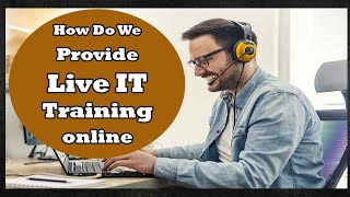 how do we provide live IT training online - Details