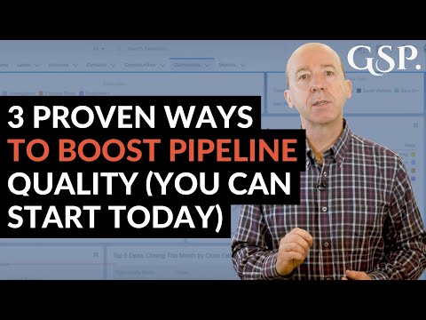 3 Proven Ways To Boost Pipeline Quality (You Can Start Today!)