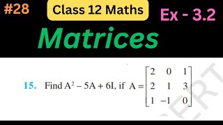 Matrices |  Matrices Class 12 Maths Ch 3 | Class 12 maths chapter 3 & ex 3.2