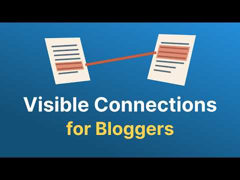 Visible Connections for Your Blog