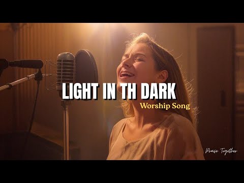 Light in the Dark | Worship Song of Faith and Freedom