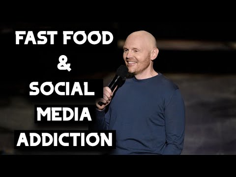 FAST FOOD & SOCIAL MEDIA ADDICTION | Bill Burr