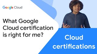 Which Google Cloud certification is right for me?