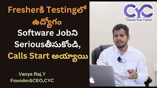 Fresherకి Testingలో ఉద్యోగం | online testing courses in hyderabad | CYC | Vanya Raj