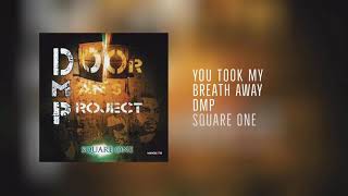 You Took My Breath Away - DMP