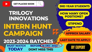 INTERN HUNT CAMPAIGN || Trilogy Innovations ||  2024 || SDE Intern || Hiring