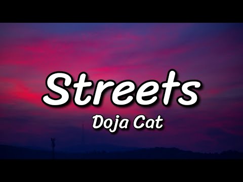 Doja Cat - Streets (Lyrics)