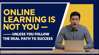 Online learning is not for you || #onlinelearning