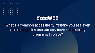 Don't Forget to Fix This Common Accessibility Mistake! | Accessible Web