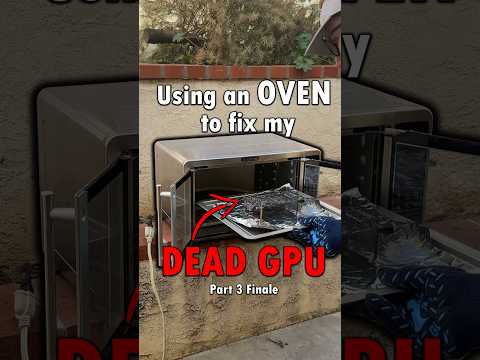 Can an OVEN fix my dead GPU? Part 3 Finale #pc #gaming