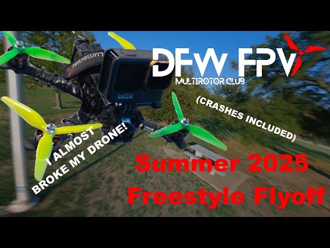 DFW Summer 2025 Freestyle Flyoff | 5" FPV | I CRASHED