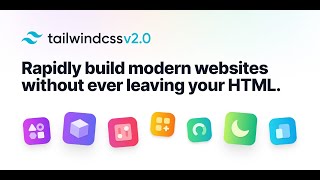 The all new Tailwind CSS v2.0
