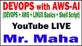 DEVOPS WITH AWS - AI  TUTORIALS BY Mr.MAHA