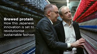 Brewed protein: How this Japanese innovation is set to revolutionise sustainable fashion