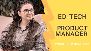 Work from home day in life of Ed-tech product manager