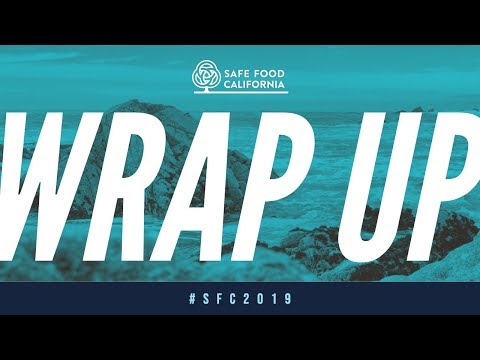 Safe Food California 2019 Wrap Up Video