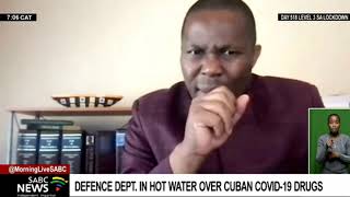 Defence Minister says heads will roll over procurement of Cuban COVID-19 drugs