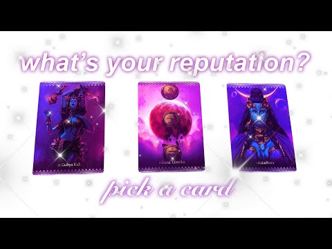 what’s your reputation?! *pick a card*
