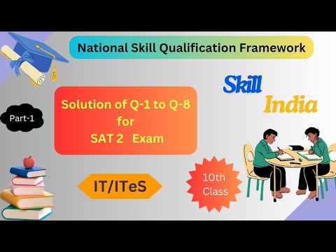 10th class- Solution of Q-1 to Q-8 for SAT 2 Exam (IT/ITeS ) Dec. 2024