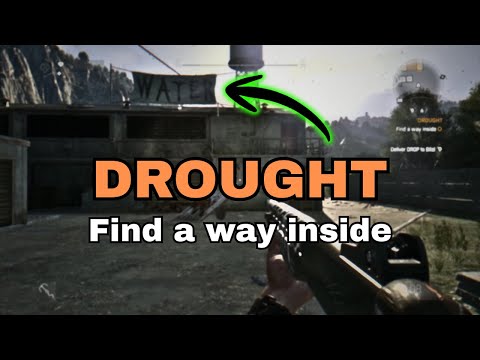 Dying Light The Following - Drought - Find A Way In - Tutorial!