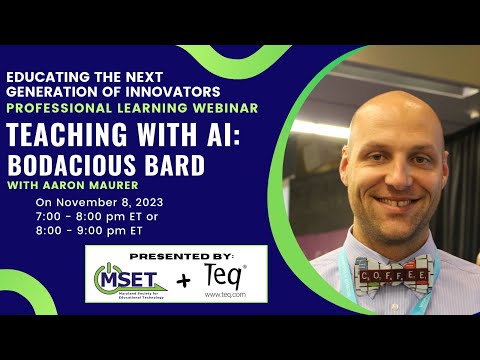Educating the Next Generation of Innovators: Teaching with AI: Bodacious Bard