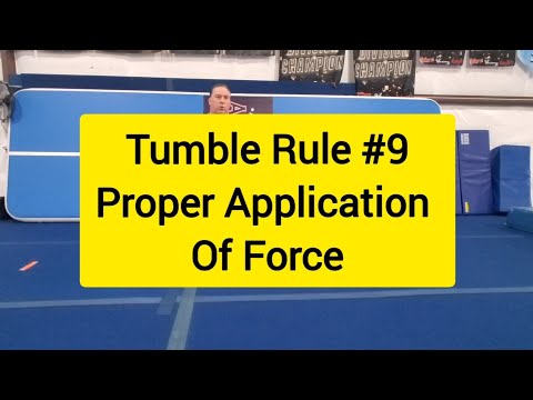 Tumble Rule #9 Applying Force