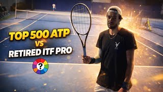 TOP 500 ATP VS RETIRED ITF PRO -- WITH IMPOSSIBLE RACQUET, BAREFOOT AND MORE!!