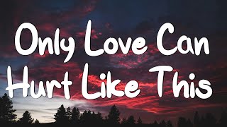 Only Love Can Hurt Like This - Paloma Faith (Lyrics) | Christina Perri, Jason Mraz (Mix Lyrics)