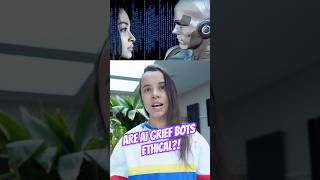 Are AI grief bots ethical?! #aiethics #griefandloss