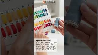 Why Your Embroidery Colors Don’t Match the Screen (Quick Fix Guide)?