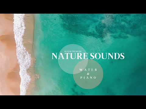 Classic Piano & Water 🎹 calming relaxing music 🌊 nature sound w/ beautiful sea & coast scenery