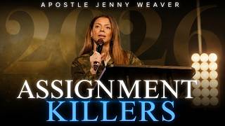 ASSIGNMENT KILLERS  | APOSTLE JENNY WEAVER
