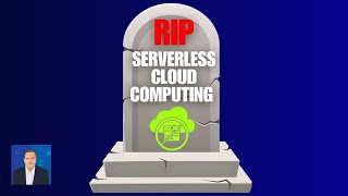 Why Serverless Computing is Dead