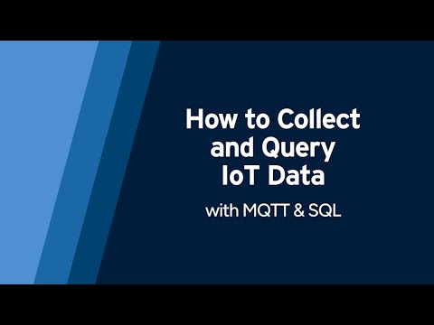 How to Collect and Query IoT Data with MQTT and SQL