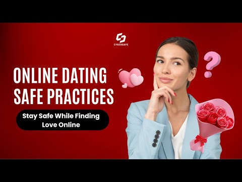 Online Dating Safe Practices | Stay Safe While Finding Love | How To Start Online Dating | Dating