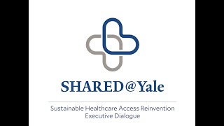 Sustainable Healthcare Access Reinvention - Executive Dialogue
