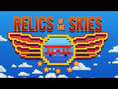 Relics of the Skies Trailer