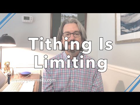 Tithing Is Limiting