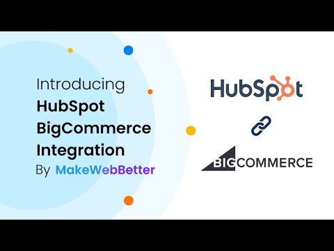 Unlock Better Growth with HubSpot BigCommerce Integration