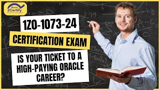 The ABSOLUTE BEST Way to Pass the 1Z0-1073-24 Exam