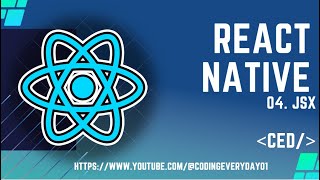 React Native Tutorial 4: JSX