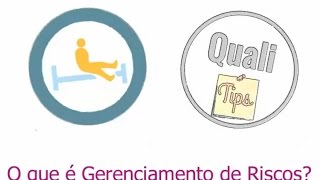 CEES #169 - QualiTips #010 O que é Gerenciamento de Riscos