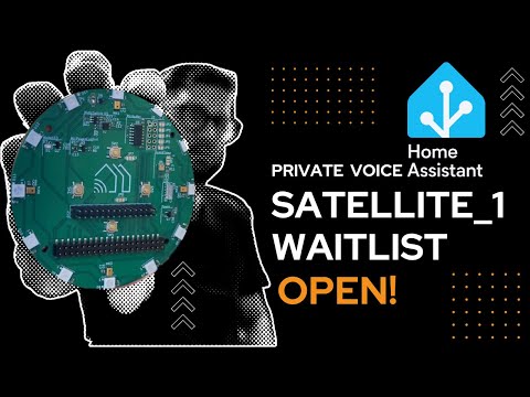 Satellite1 Waitlist Open!  Your Private Voice Assistant Hardware is Coming!