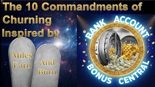 The 10 Commandments of Churning! Inspired by Matt from Miles Earn and Burn! #alwaysbeprobing #MEAB