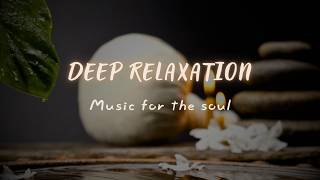 Deep Relaxation with Calming Water Drops 💧 Peaceful Spa Music & Relaxing Sounds