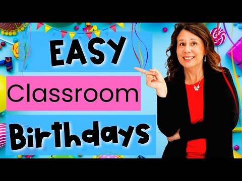 Classroom Birthdays Made Easy - 5 Cheap and Stress Free Teacher Hacks
